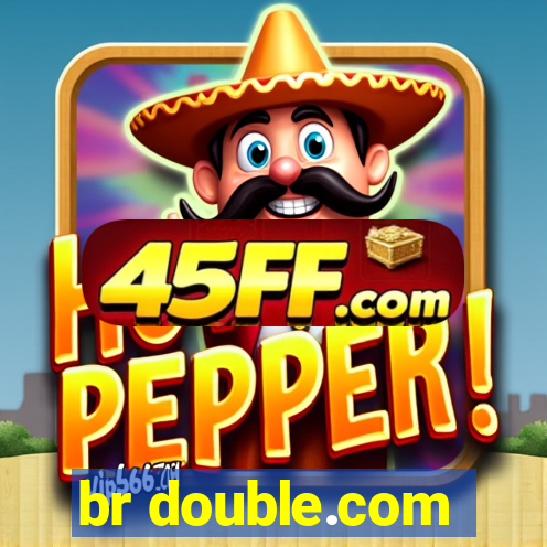 br double.com